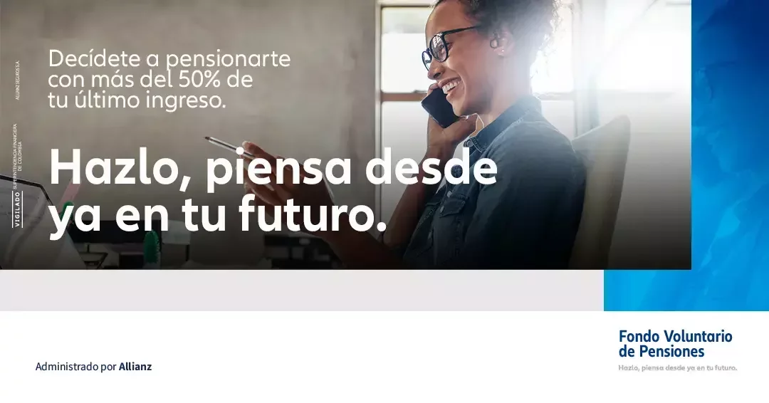 Pensión Voluntaria en Allianz Colombia: La Doble Estrategia de Ahorro y Escudo Fiscal